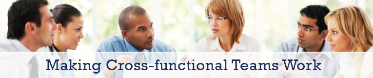 Making Cross-Functional Teams Work